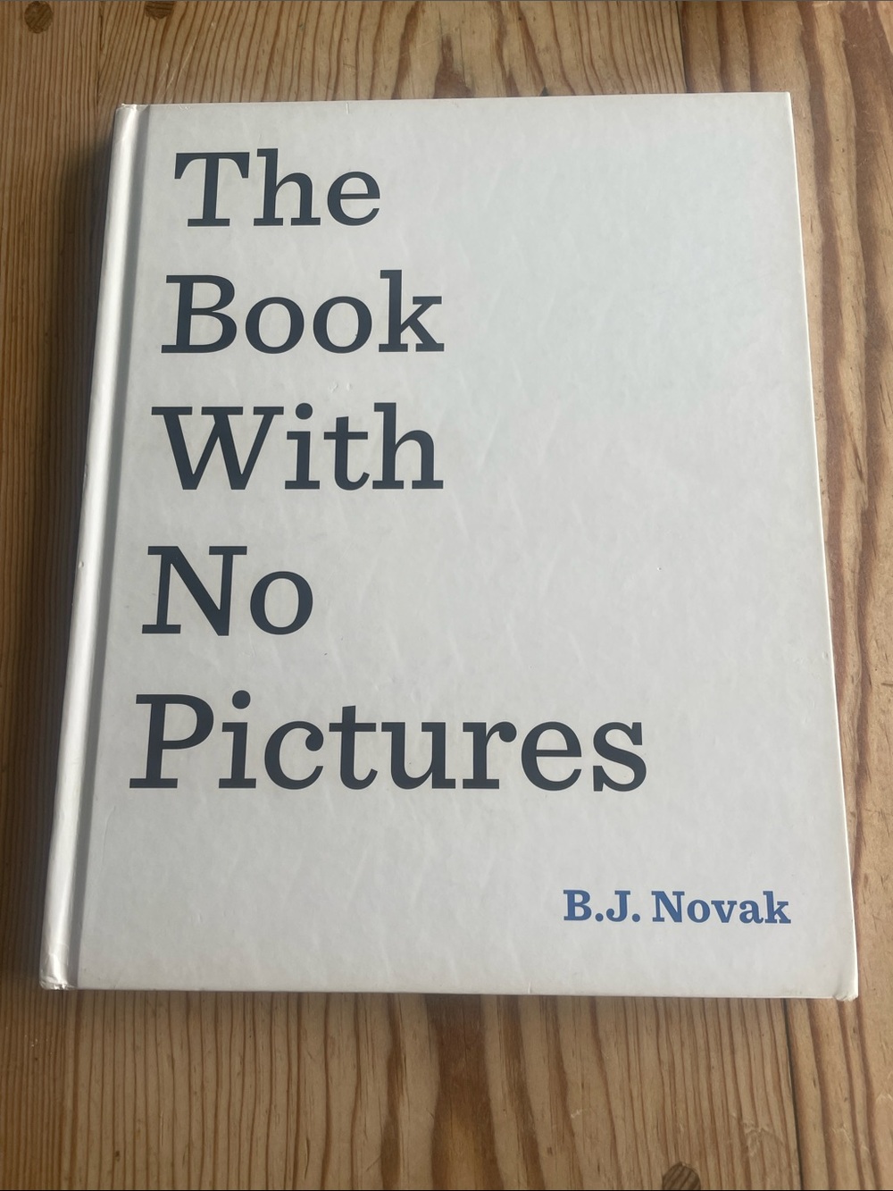 The Book With No Pictures - White Hardcover B.J. Novak